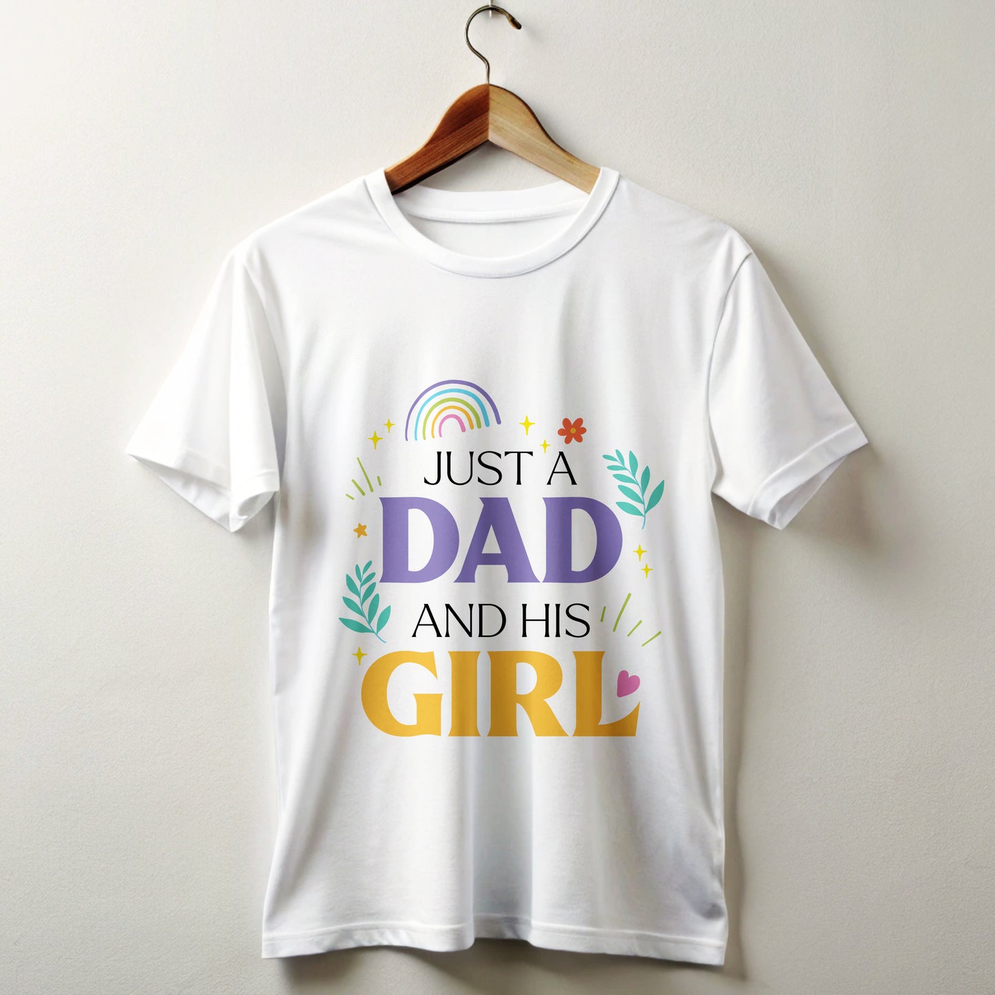 Just a Dad and His Girl" Premium Graphic T-Shirt - Perfect Gift for Girl Dads